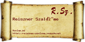 Reiszner Szalóme névjegykártya